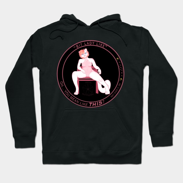 “Sit Lady Like” Sticker version Hoodie by MelMorningdew